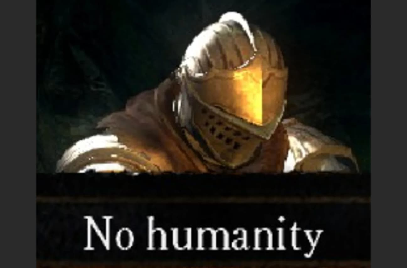 Про дарка. Dark Souls memes. Дарк соулс человечность потеряна. Dark Souls мемы. Нет человечности Dark Souls.